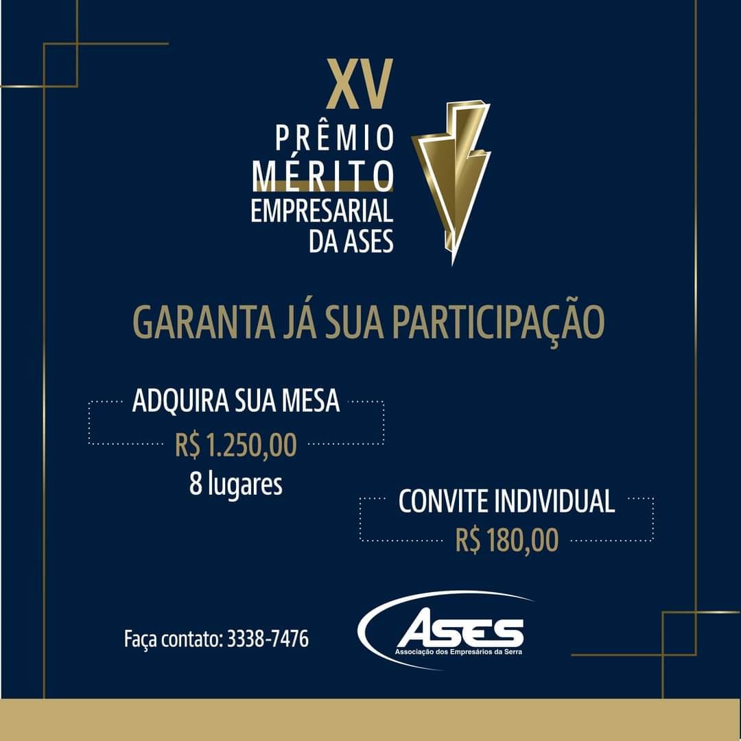 Leia mais sobre o artigo Mesas para o XV Prêmio Mérito Empresarial da ASES já estão à venda